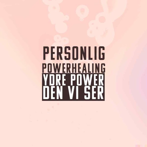 Personlig Powerhealing 2 Ydre Power Den Vi Ser