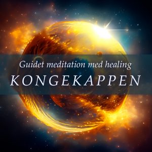 Kongekappen - Guidet meditation med Healing